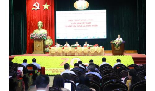 Hội thảo khoa học “Xuất bản Việt Nam - 70 năm xây dựng và phát triển”