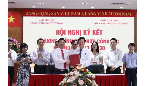 Tăng cường hợp tác giữa Nhà xuất bản Chính trị quốc gia Sự thật và Báo điện tử Đảng Cộng sản Việt Nam trong thực hiện nhiệm vụ chính trị