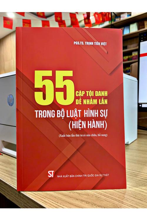 55 cặp tội danh dễ nhầm lẫn trong Bộ luật Hình sự (Hiện hành)