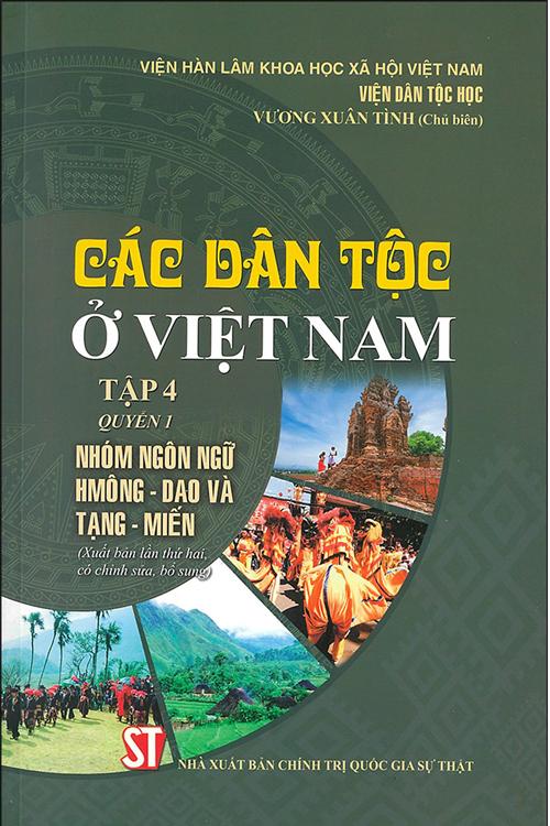 Các dân tộc ở Việt Nam - Tập 4, quyển 1: Nhóm ngôn ngữ HMông - Dao và Tạng - Miến