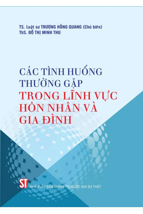 Các tình huống thường gặp trong lĩnh vực hôn nhân và gia đình