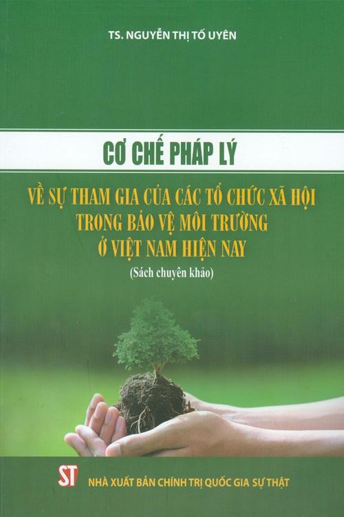 Cơ chế pháp lý về sự tham gia của các tổ chức xã hội trong bảo vệ môi trường ở Việt Nam hiện nay