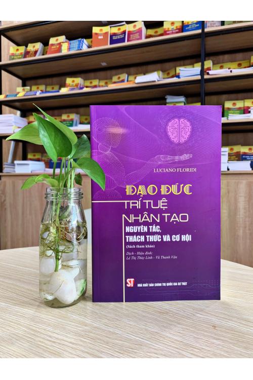 Đạo đức trí tuệ nhân tạo: Nguyên tắc, thách thức và cơ hội (sách tham khảo)