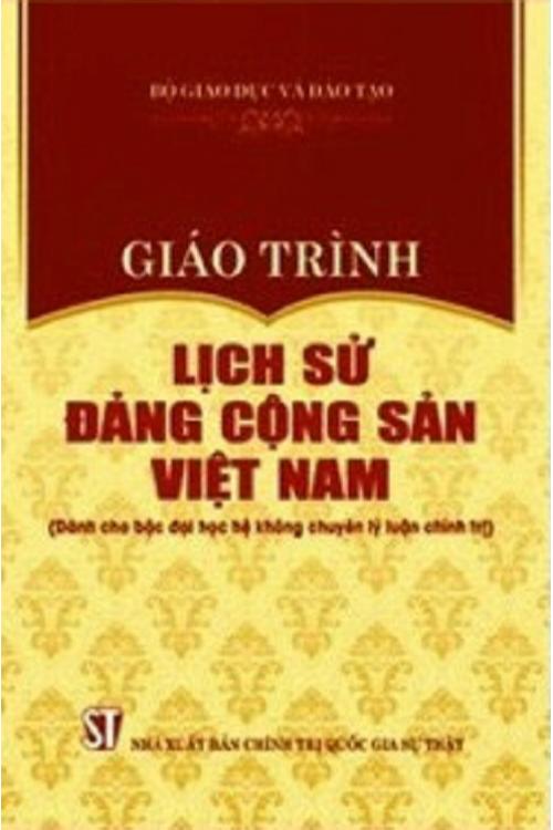 Giáo trình lịch sử Đảng Cộng sản Việt Nam (Dành cho bậc đại học không chuyên lý luận chính trị)