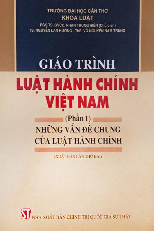 Giáo trình Luật hành chính Việt Nam ( Phần 1) - Những vấn đề chung của Luật hành chính