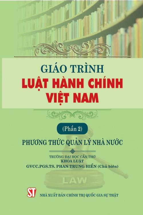 Giáo trình Luật hành chính Việt Nam (Phần 2) Phương thức quản lý nhà nước