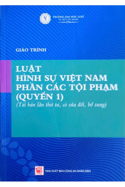 Giáo trình Luật Hình sự Việt Nam (Quyển 1) (Tái bản lần thứ tư, có sửa đổi, bổ sung)