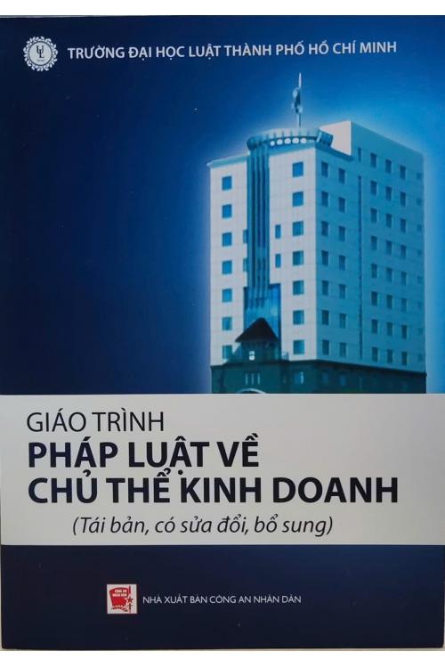 Giáo trình pháp luật về chủ thể kinh doanh (Tái bản, có sửa đổi, bổ sung)