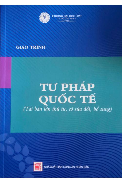 Giáo trình Tư pháp quốc tế (tái bản lần thứ tư, có sửa đổi, bổ sung)