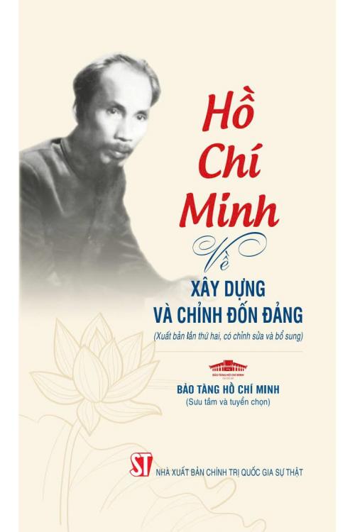 Hồ Chí Minh - Về xây dựng và chỉnh đốn Đảng (Xuất bản lần thứ hai, có chỉnh sửa và bổ sung)