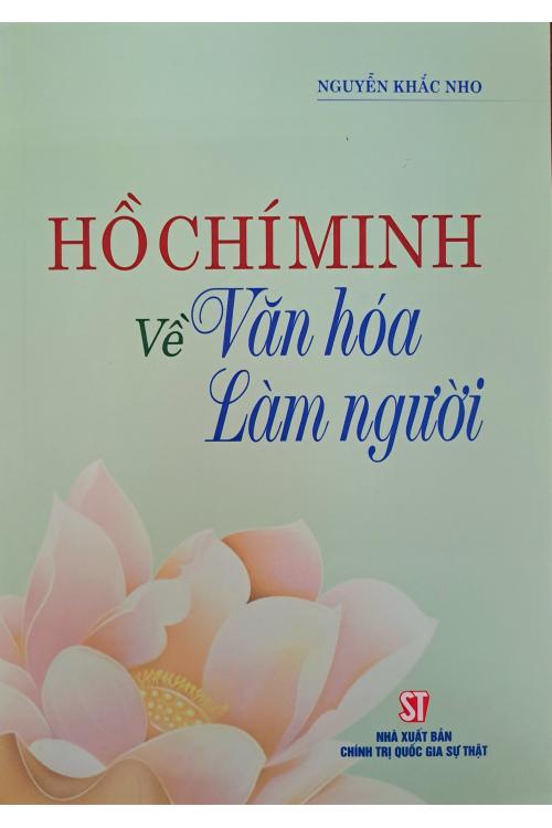 Hồ Chí Minh về văn hóa làm người
