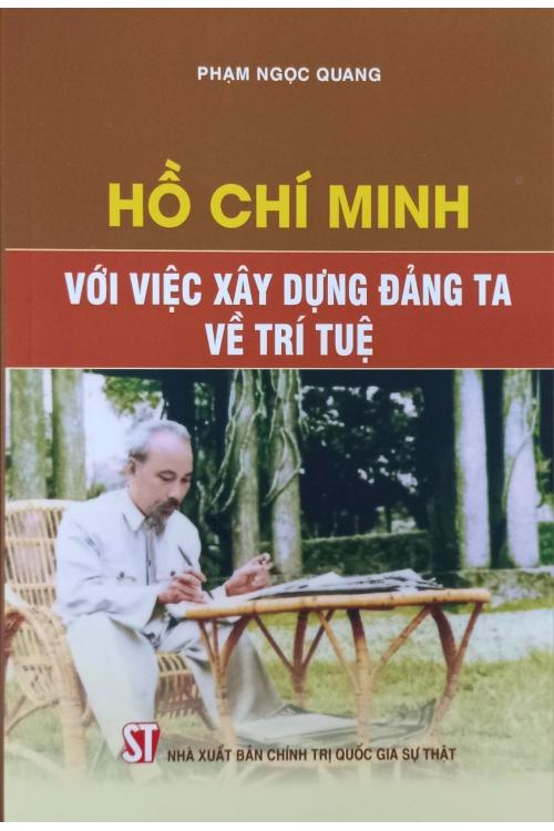 Hồ Chí Minh với việc xây dựng đảng ta về trí tuệ