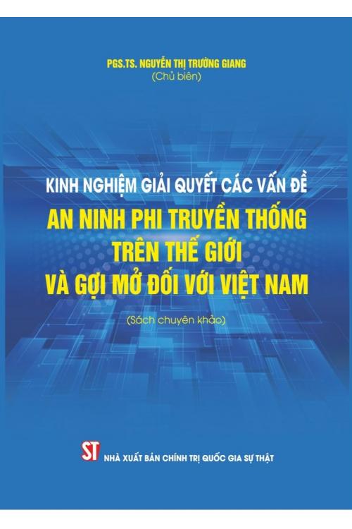 Kinh nghiệm giải quyết các vấn đề an ninh phi truyền thống trên thế giới và gợi mở đối với Việt Nam