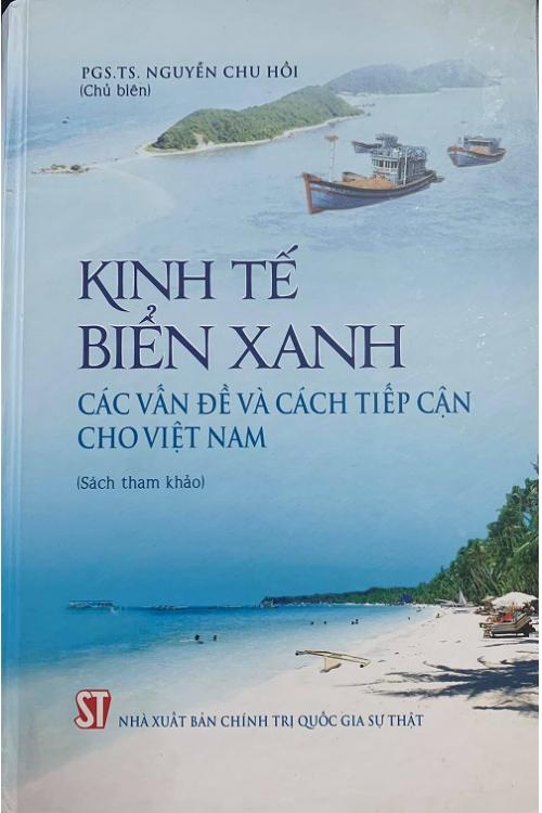 Kinh tế biển xanh: Các vấn đề và cách tiếp cận cho Việt Nam (sách tham khảo)