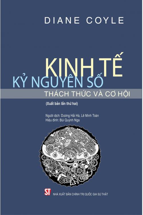 Kinh tế kỷ nguyên số - Thách thức và cơ hội (Xuất bản lần thứ hai)