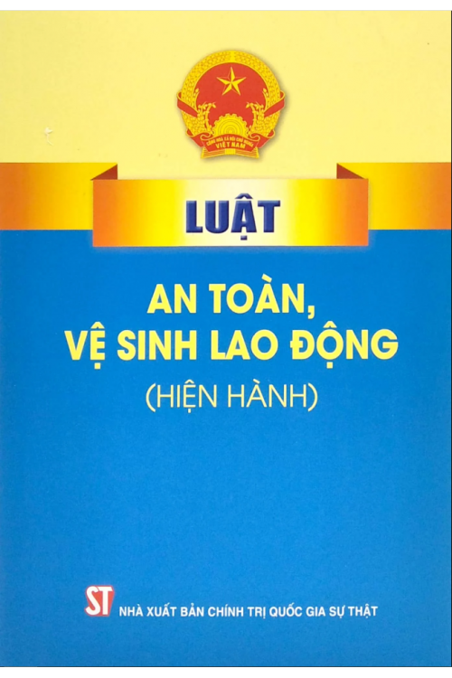 Luật an toàn, vệ sinh lao động (Hiện Hành)