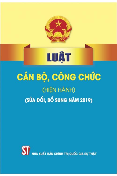 Luật Cán bộ, công chức (hiện hành) (Sửa đổi, bổ sung năm 2019)