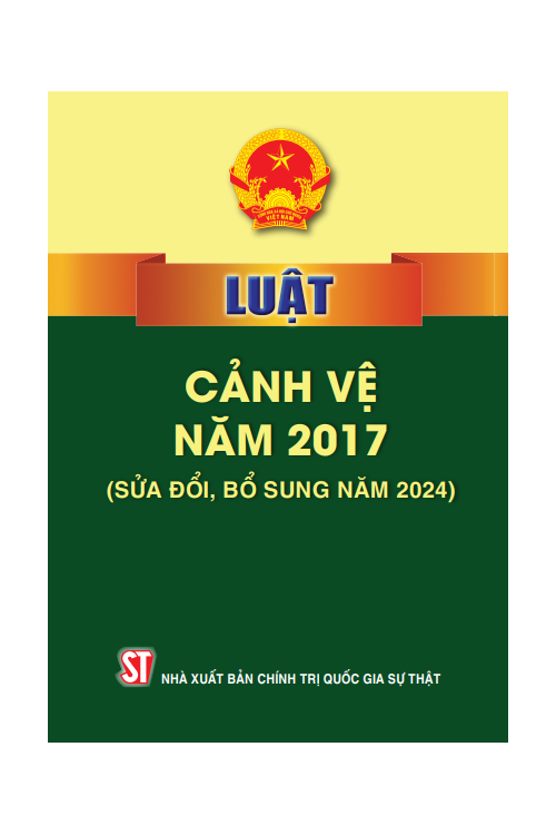 Luật Cảnh vệ năm 2017 (sửa đổi, bổ sung năm 2024)