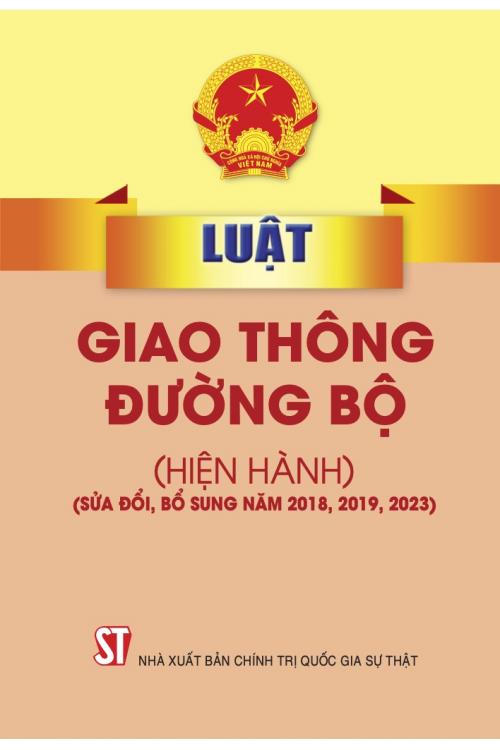 Luật Giao thông đường bộ (hiện hành) (sửa đổi, bổ sung năm 2018, 2019, 2023)