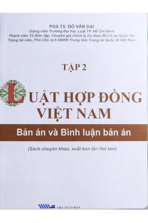Luật Hợp đồng Việt Nam: bản án và bình luận bản án - Tập 2 (Tái bản, có sữa chữa bổ sung)