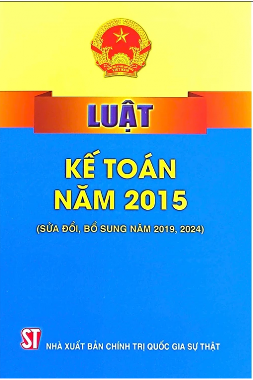 Luật Kế toán năm 2015 ( Sửa đổi, bổ sung năm 2019,2024)