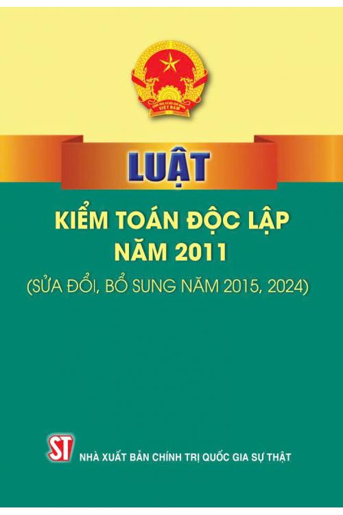 Luật Kiểm toán độc lập năm 2011 (Sửa đỏi, bổ sung năm 2015, 2024)