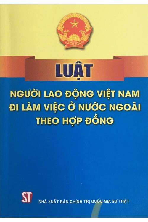 Luật người lao động Việt Nam đi làm việc ở nước ngoài theo hợp đồng