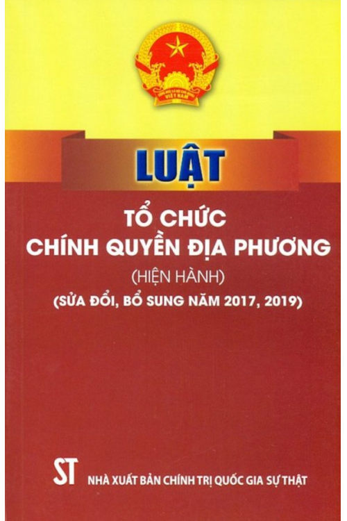 Luật Tổ chức chính quyền địa phương (hiện hành) (sửa đổi, bổ sung năm 2017, 2019)