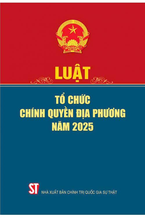 Luật tổ chức chính quyền địa phương năm 2025
