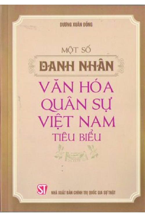 Một số danh nhân văn hóa quân sự Việt Nam tiêu biểu