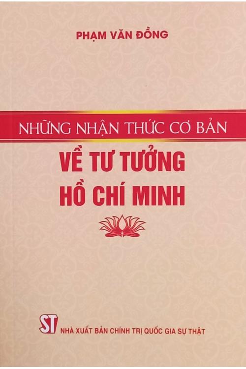 Những nhận thức cơ bản về tư tưởng Hồ Chí Minh