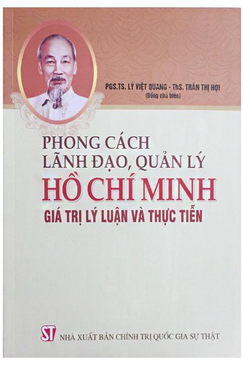 Phong cách lãnh đạo, quản lý Hồ Chí Minh - Giá trị lý luận và thực tiễn