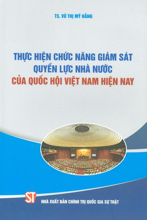 Thực hiện chức năng giám sát quyền lực nhà nước của Quốc hội Việt Nam hiện nay