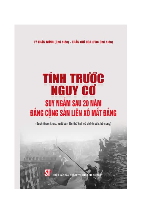 Tính trước nguy cơ suy ngẫm sau 20 năm Đảng Cộng sản Liên Xô mất Đảng