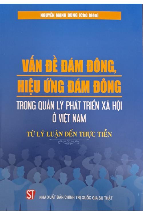 Vấn đề đám đông, hiệu ứng đám đông trong quản lý phát triển xã hội ở Việt Nam từ lý luận đến thực tiễn