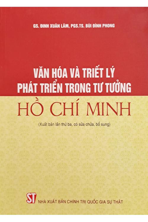 Văn hóa và triết lý phát triển trong tư tưởng Hồ Chí Minh